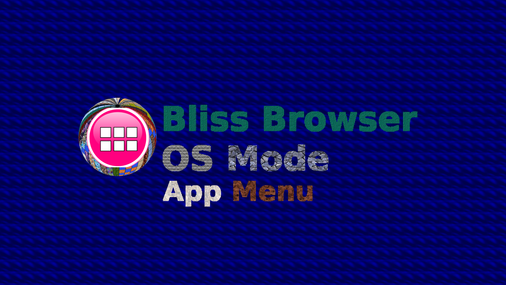 Bliss_Browser_OSMode_AppMenu