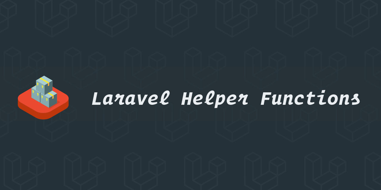 laravel-helper-functions