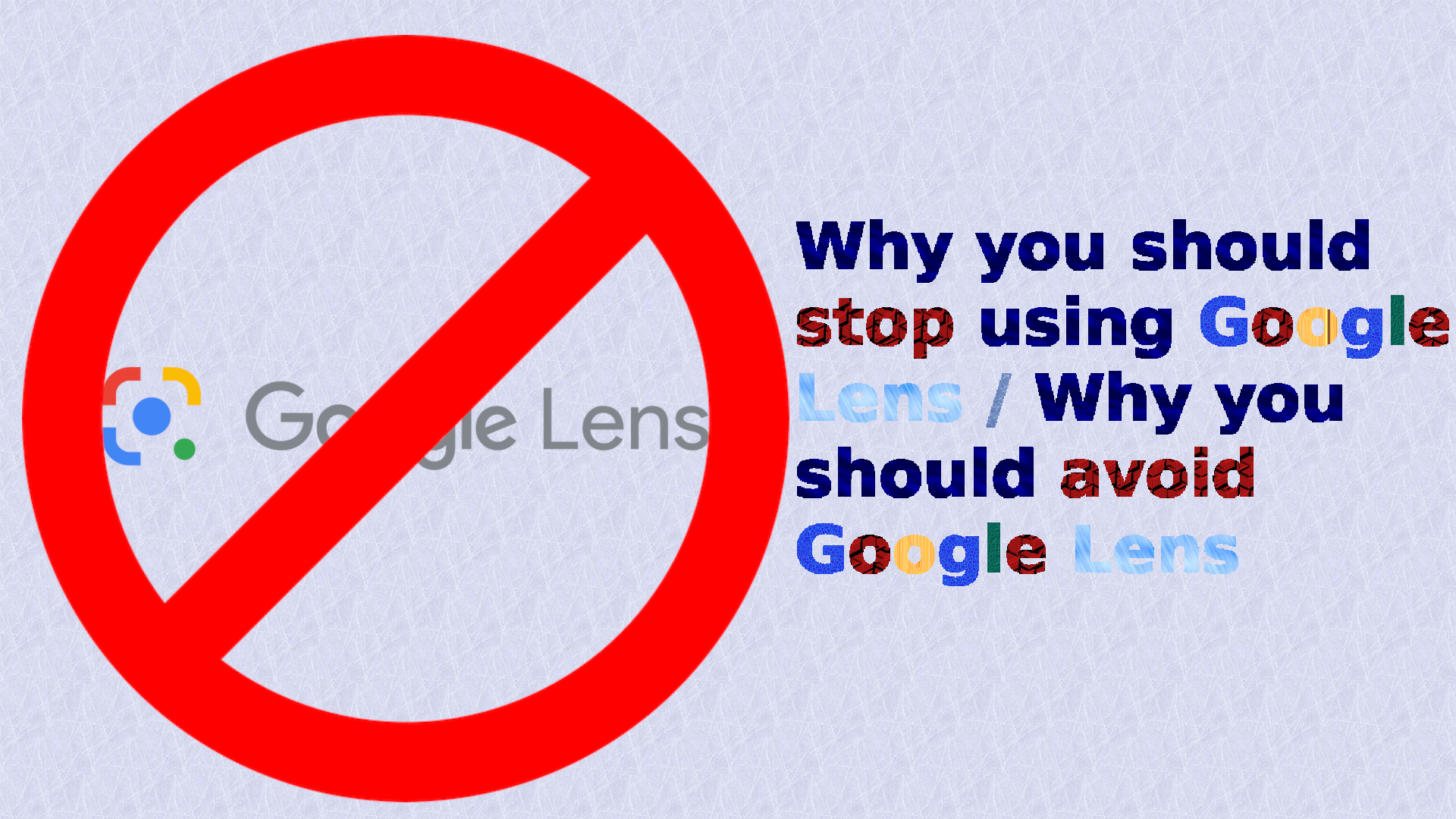 Why-you-should-stop-using-Google-Lens