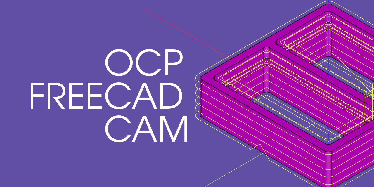 ocp-freecad-cam