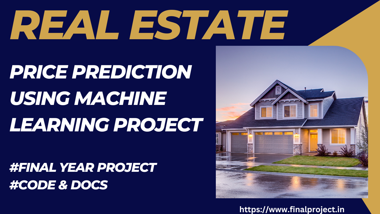 Real-Estate-Price-Prediction-Using-Machine-Learning-Project