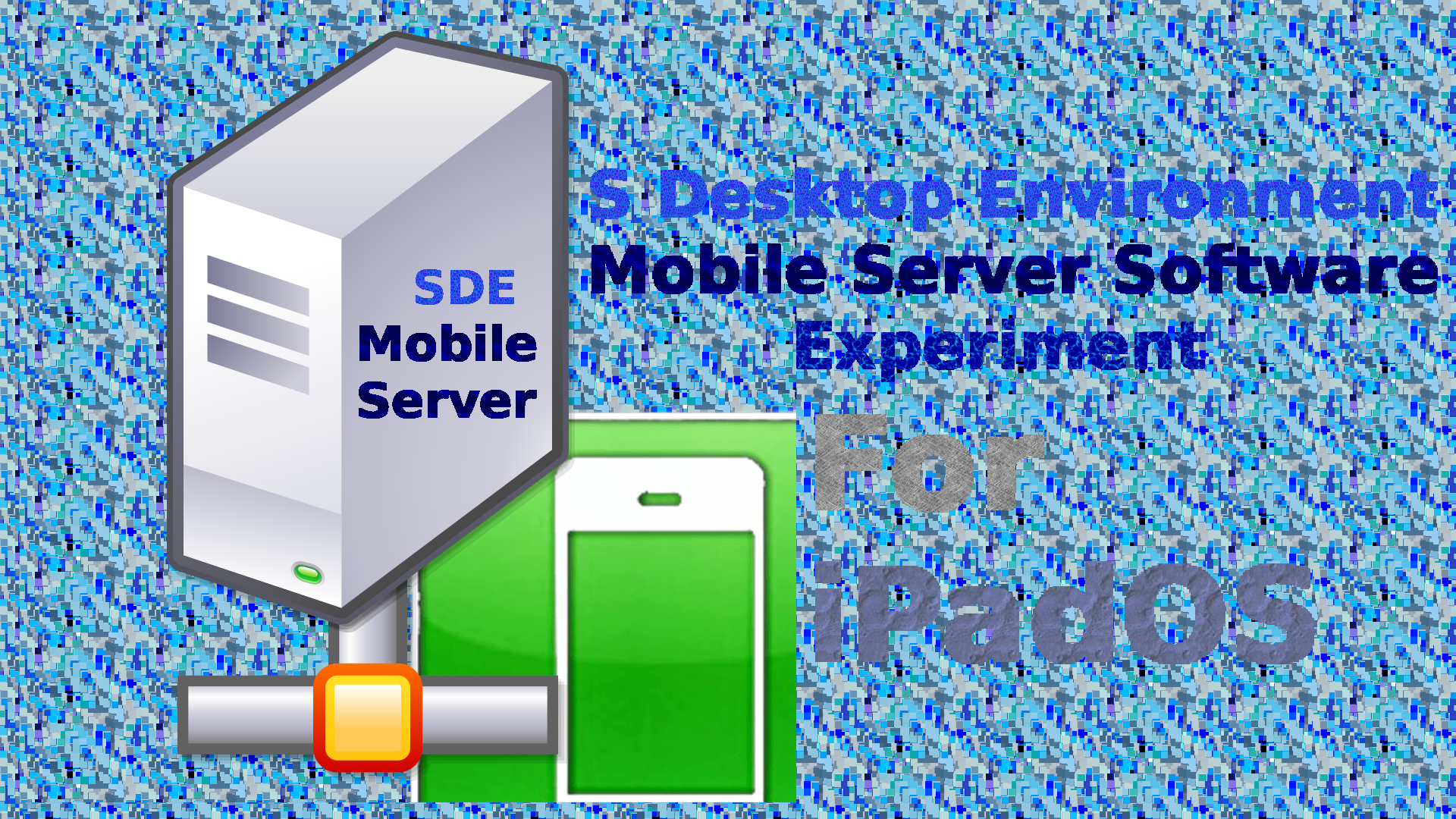 SDE_MobileServer_iPadOS