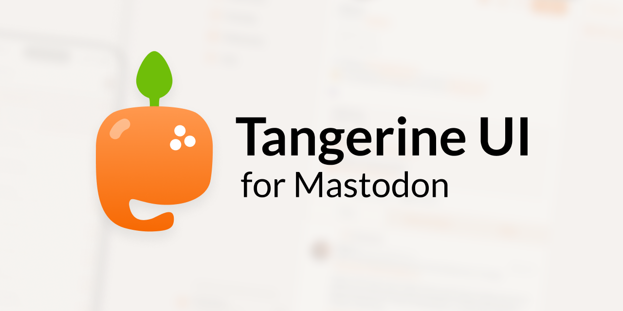 TangerineUI-for-Mastodon