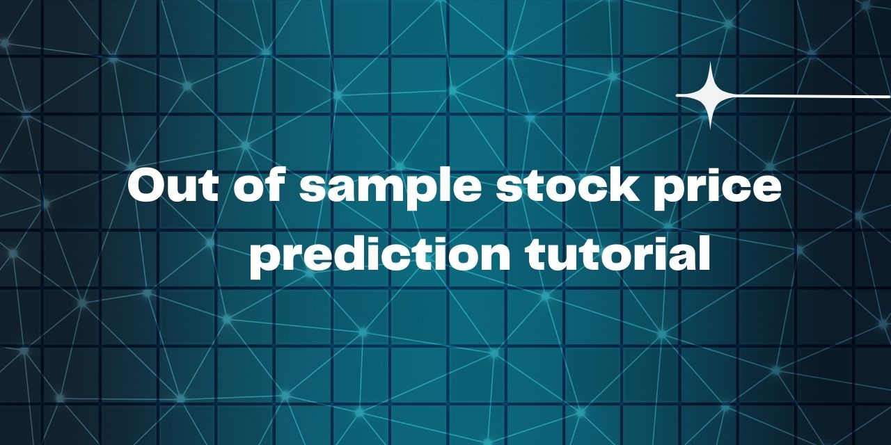 out-of-sample-stock-price-prediction