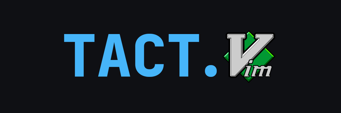 tact.vim