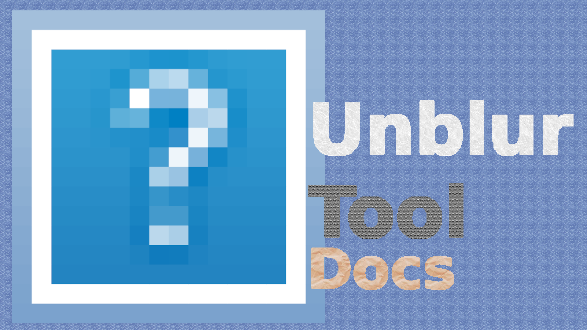 Unblur_Tool_Docs