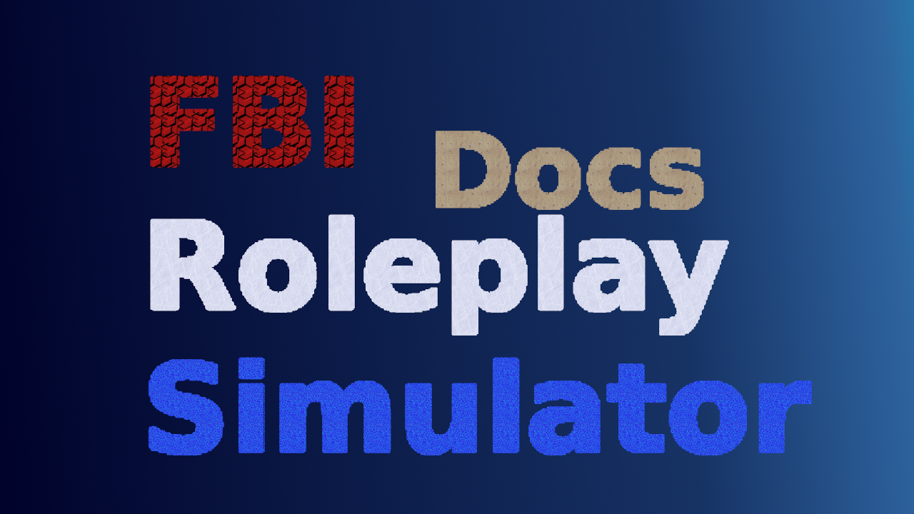 FBI_Roleplay_Simulator_Docs