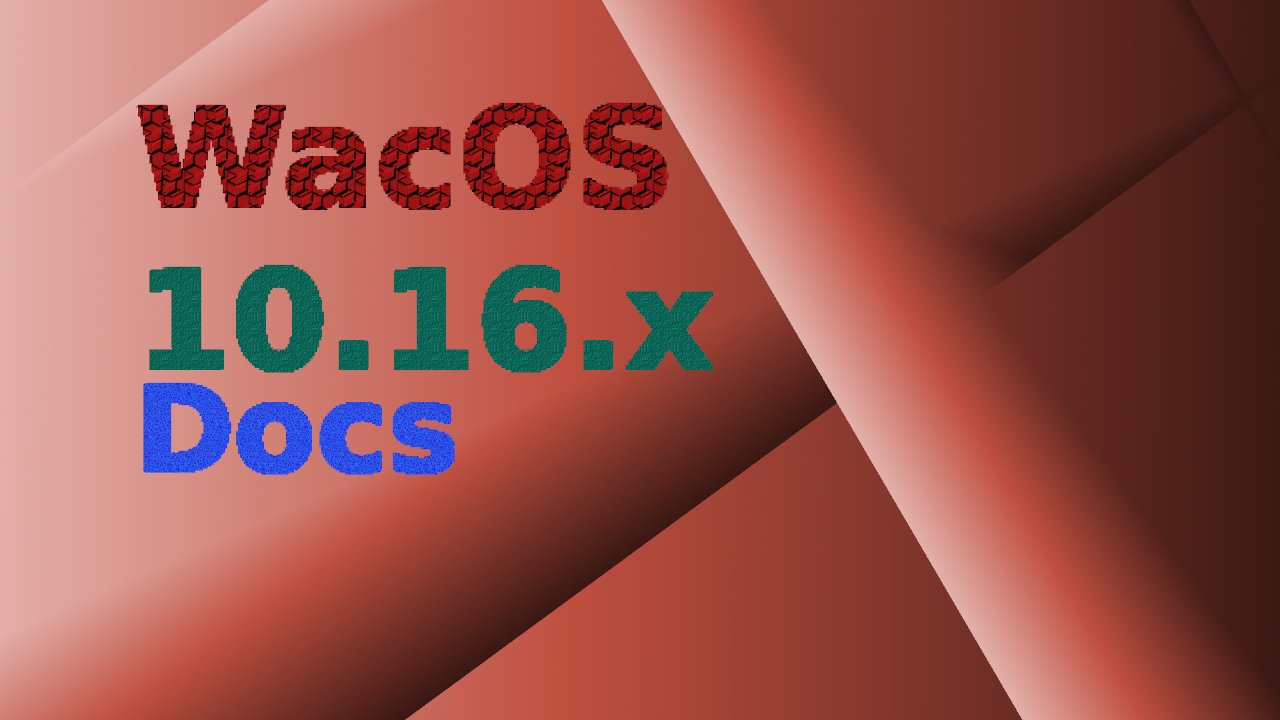 WacOS_10.16_Docs