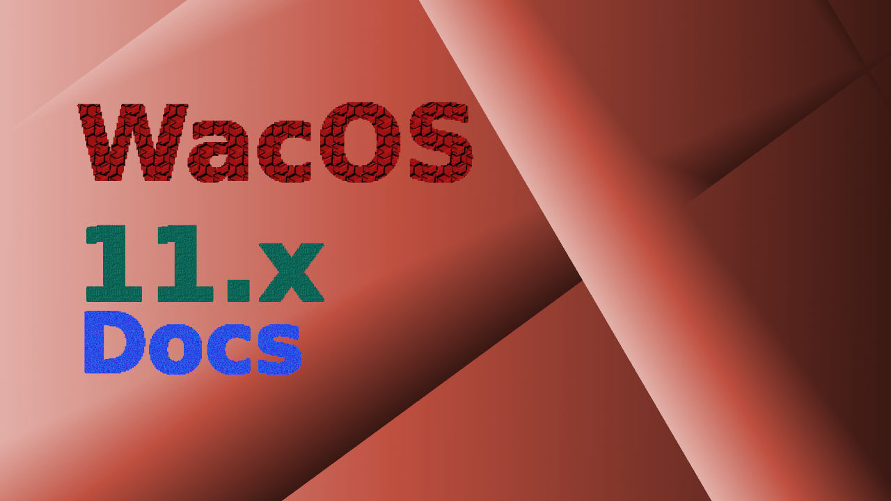 WacOS_11_Docs