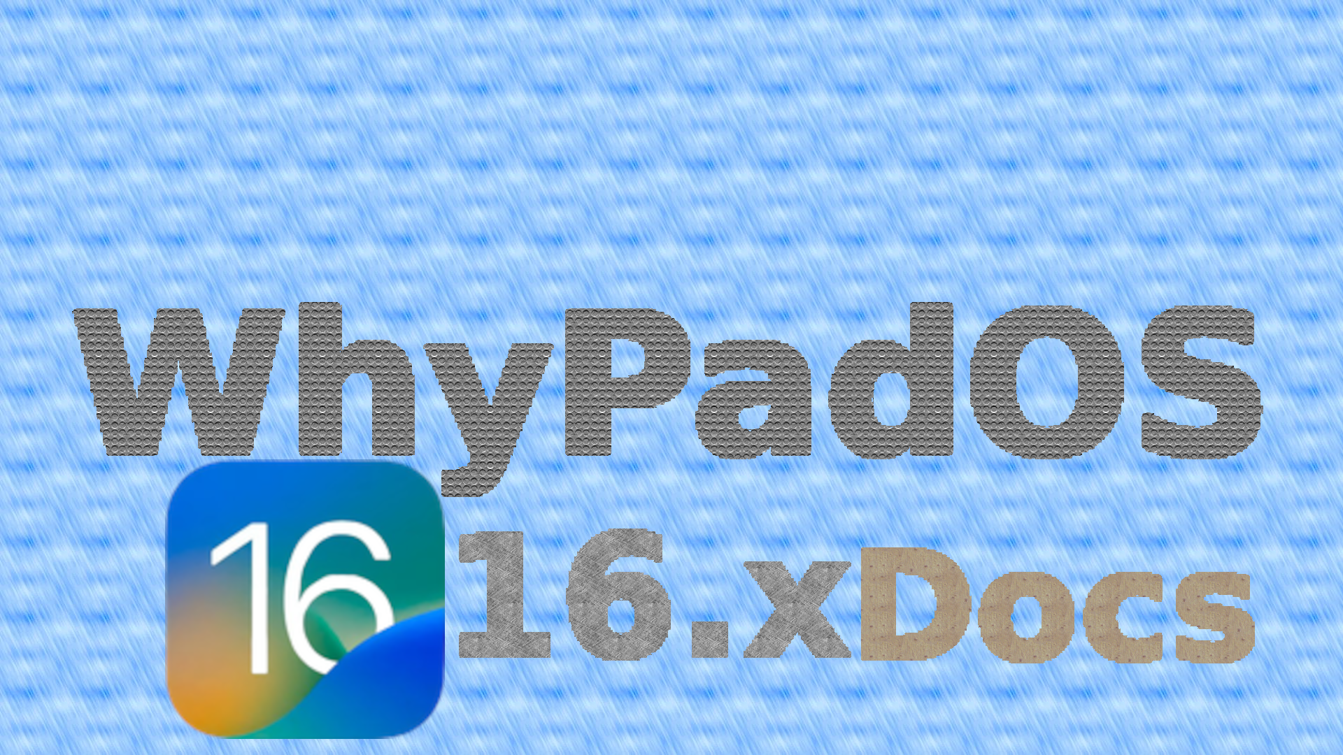 whyPadOS_16_Docs