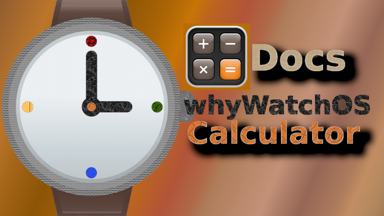 WhyWatchOS_Calculator_Docs