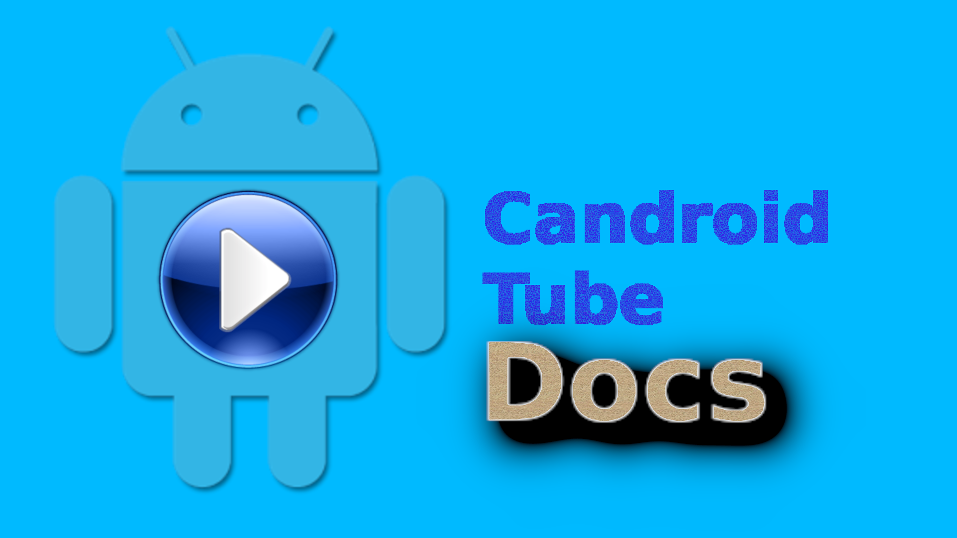 Candroid-Tube_Docs