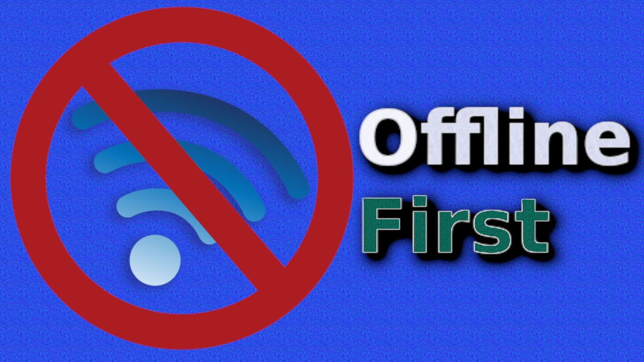 Offline-First