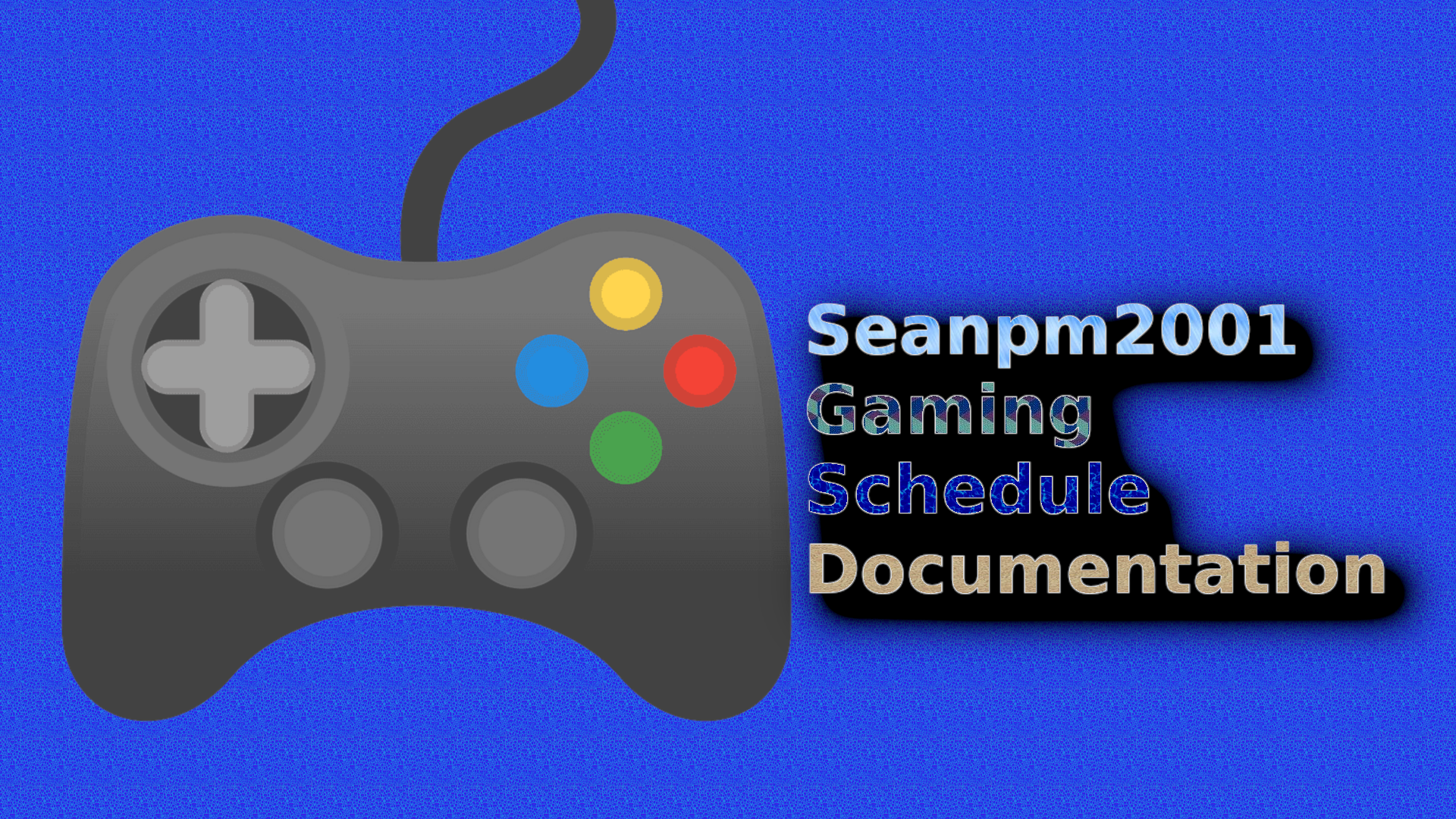 Seanpm2001_Docs_Gaming-Schedule