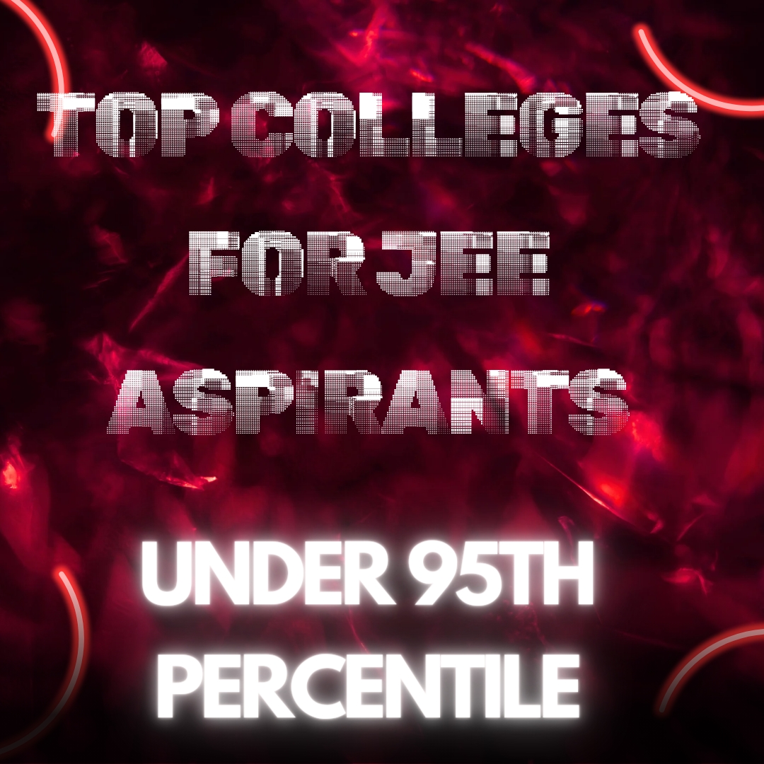 Top_Colleges_for_JEE-Aspirants-Under-95th-Percentil