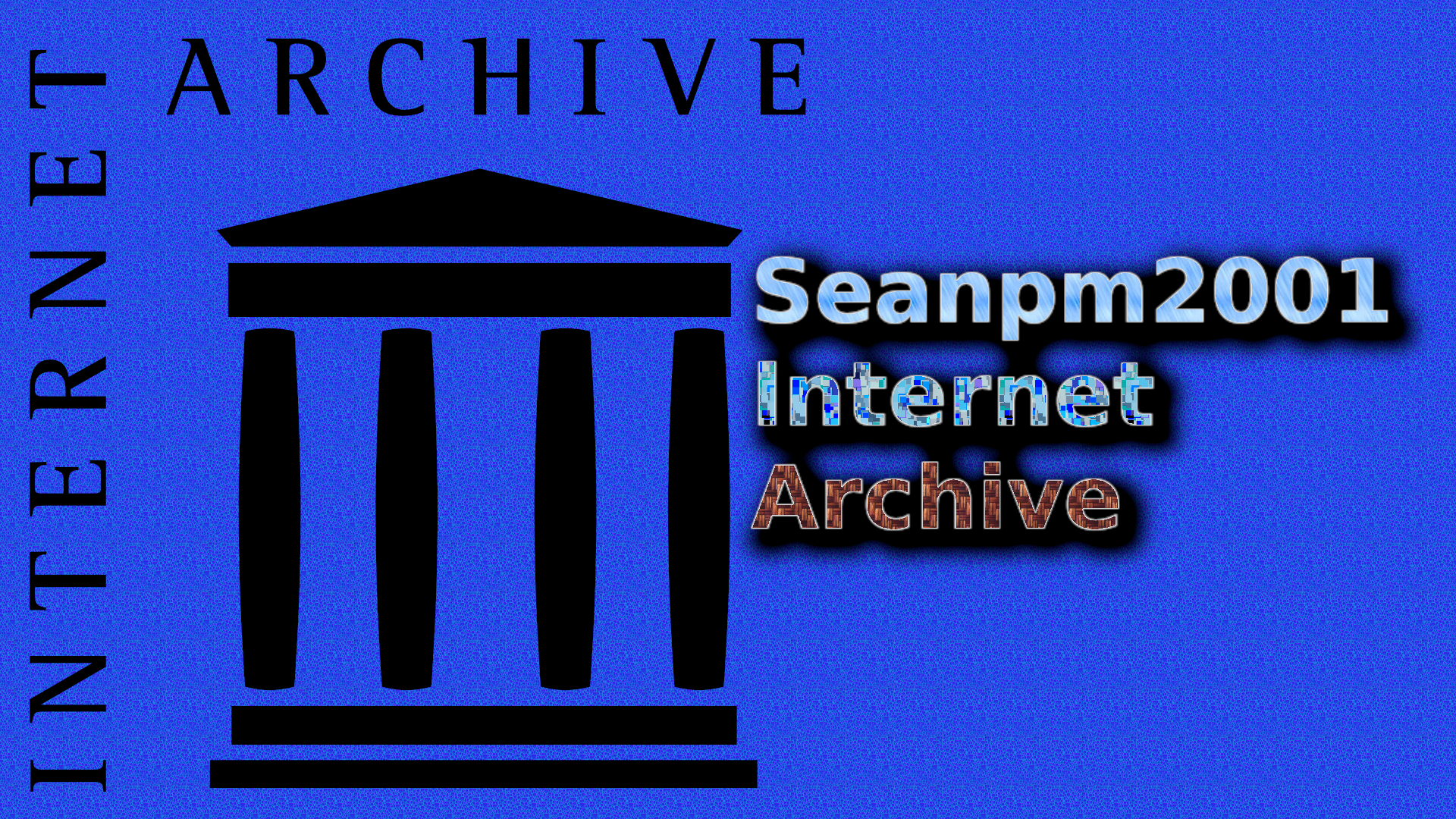 Seanpm2001-InternetArchive