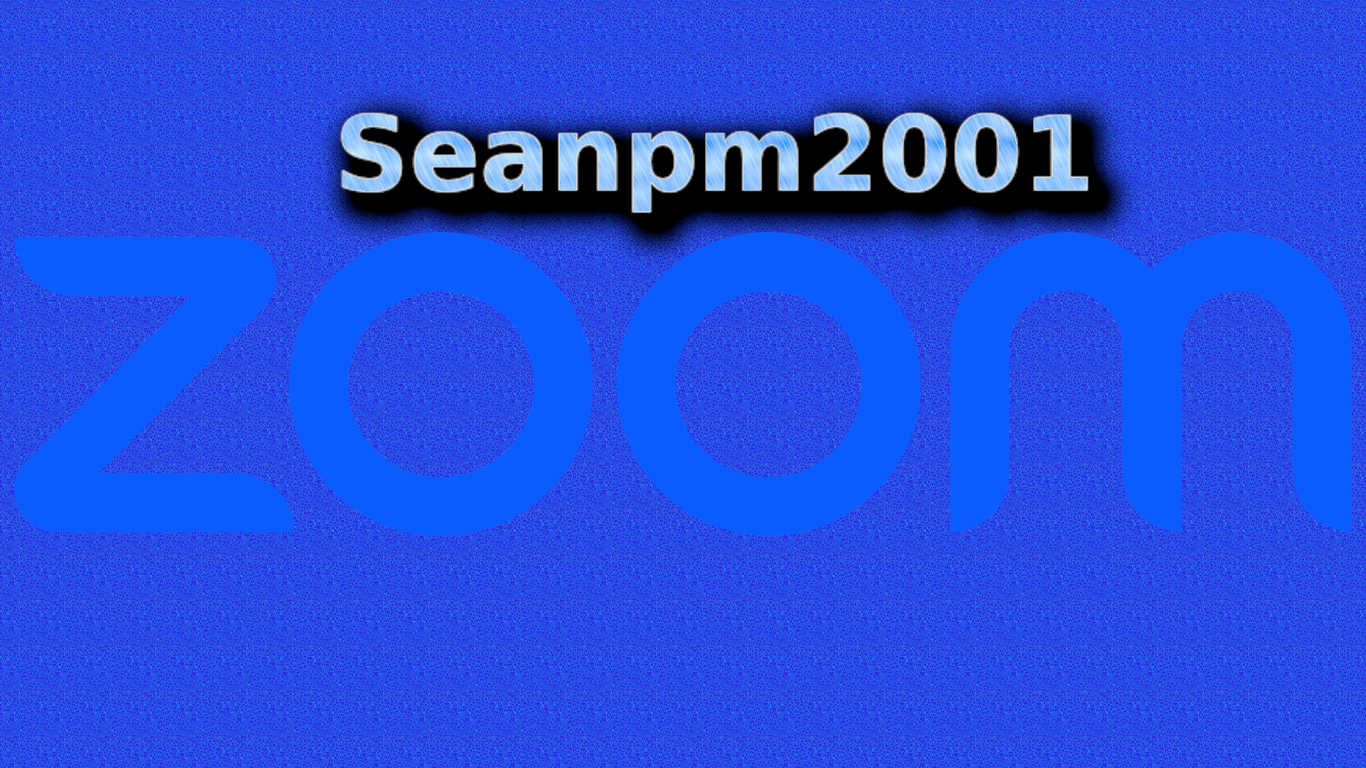 Seanpm2001-Zoom