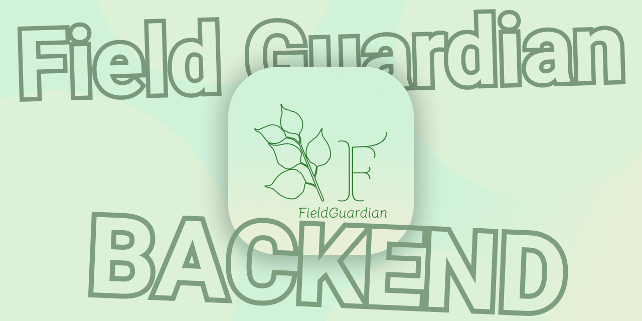 FieldGuardian-BACKEND