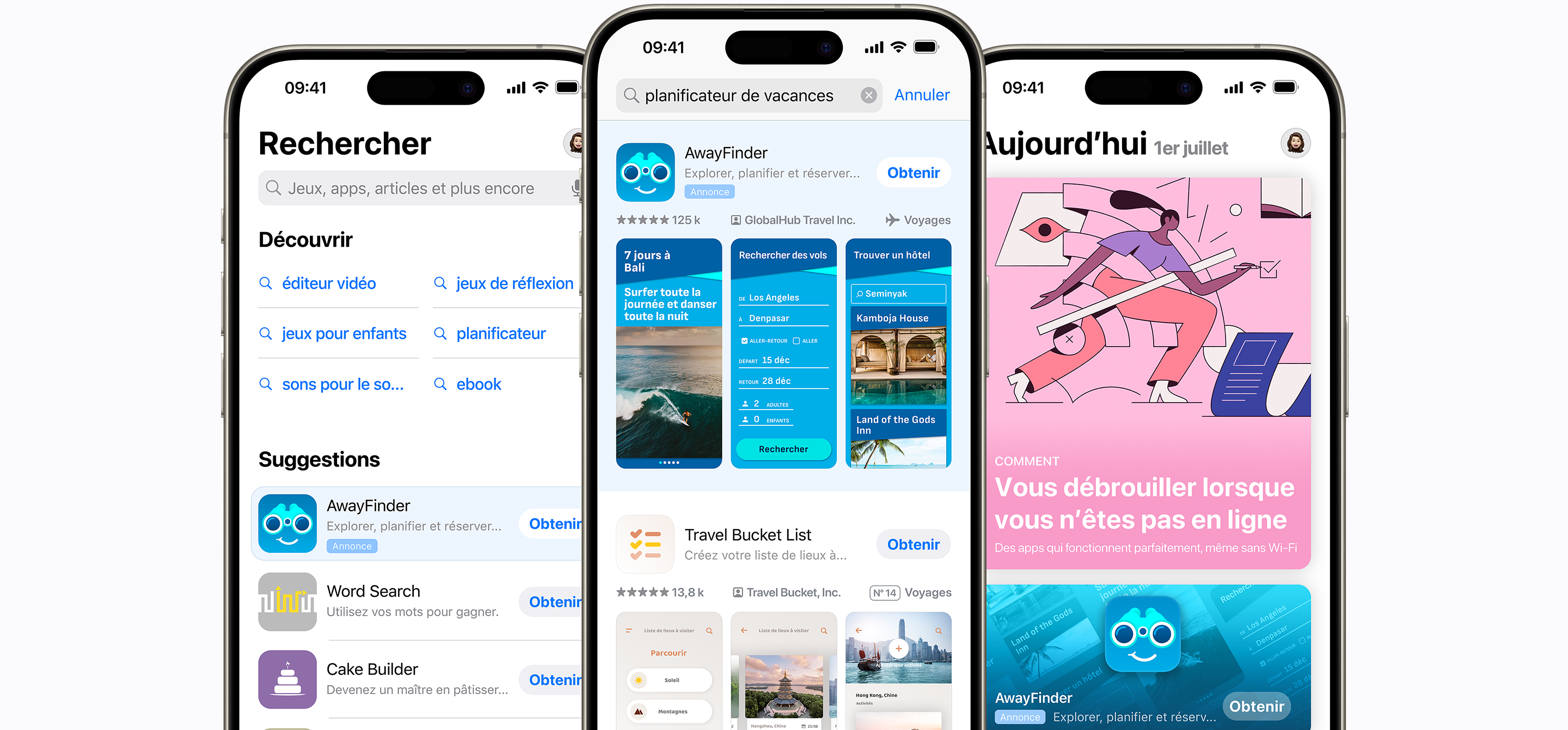 Trois iPhone affichant différents emplacements d’annonces sur l’App Store. Le premier affiche l’onglet Rechercher avec une annonce pour l’app fictive AwayFinder en haut de la liste des apps suggérées. Le deuxième affiche une annonce de l’app AwayFinder en haut des résultats de recherche pour les termes recherchés « planificateur de vacances ». Le troisième affiche l’onglet Aujourd’hui avec une annonce pour l’app AwayFinder placée bien en évidence sur la page.