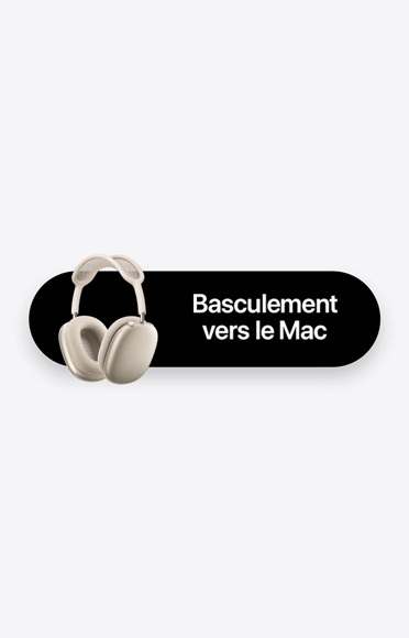 Des AirPods Max à côté de l’inscription "Basculement vers le Mac"