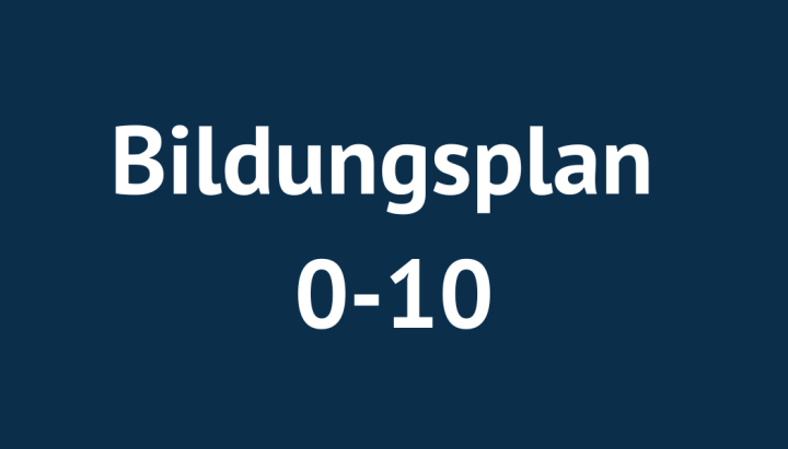 Bildungsplan 0-10