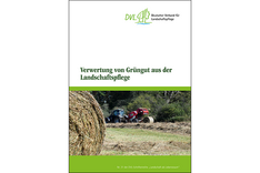 Leitfaden zur Verwertung von Grüngut aus der Landschaftspflege