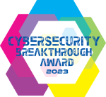 2023 CyberSecurity Breakthrough Award Winner