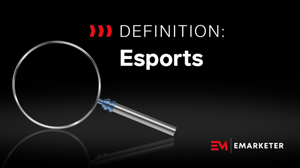 esports definition for marketers