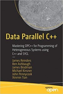 Buy the Data Parallel C++: Mastering DPC++ for Programming of Heterogeneous Systems using C++ and SYCL book