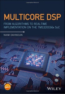 Buy the Multicore DSP: From Algorithms to Real-time Implementation on the TMS320C66x SoC book