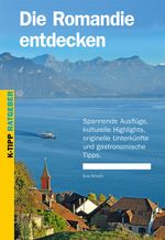 Die Romandie entdecken