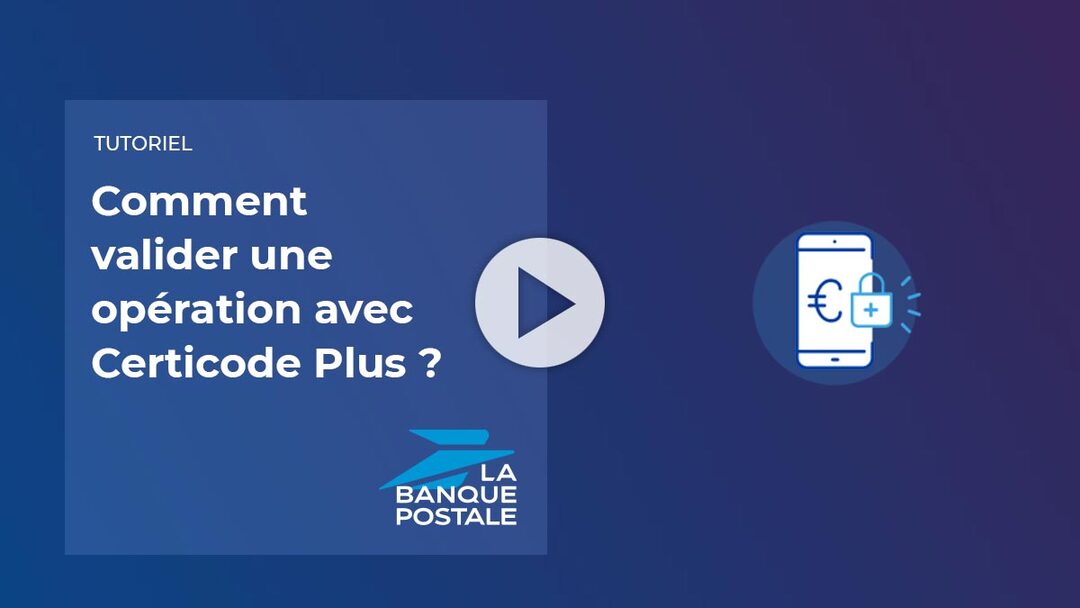 Comment valider une opération avec Certicode Plus ?