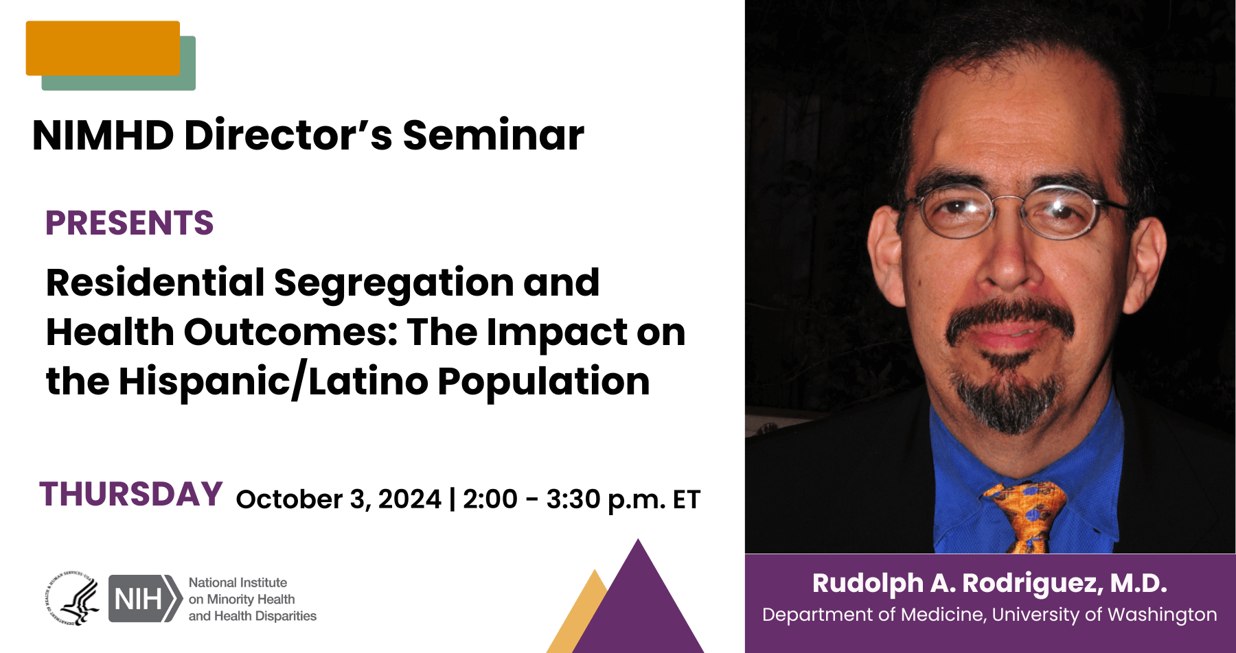 NIMHD Director’s Seminar: Dr. Rudolph A. Rodriguez presents Residential Segregation and Health Outcomes: The Impact on the Hispanic/Latino Population