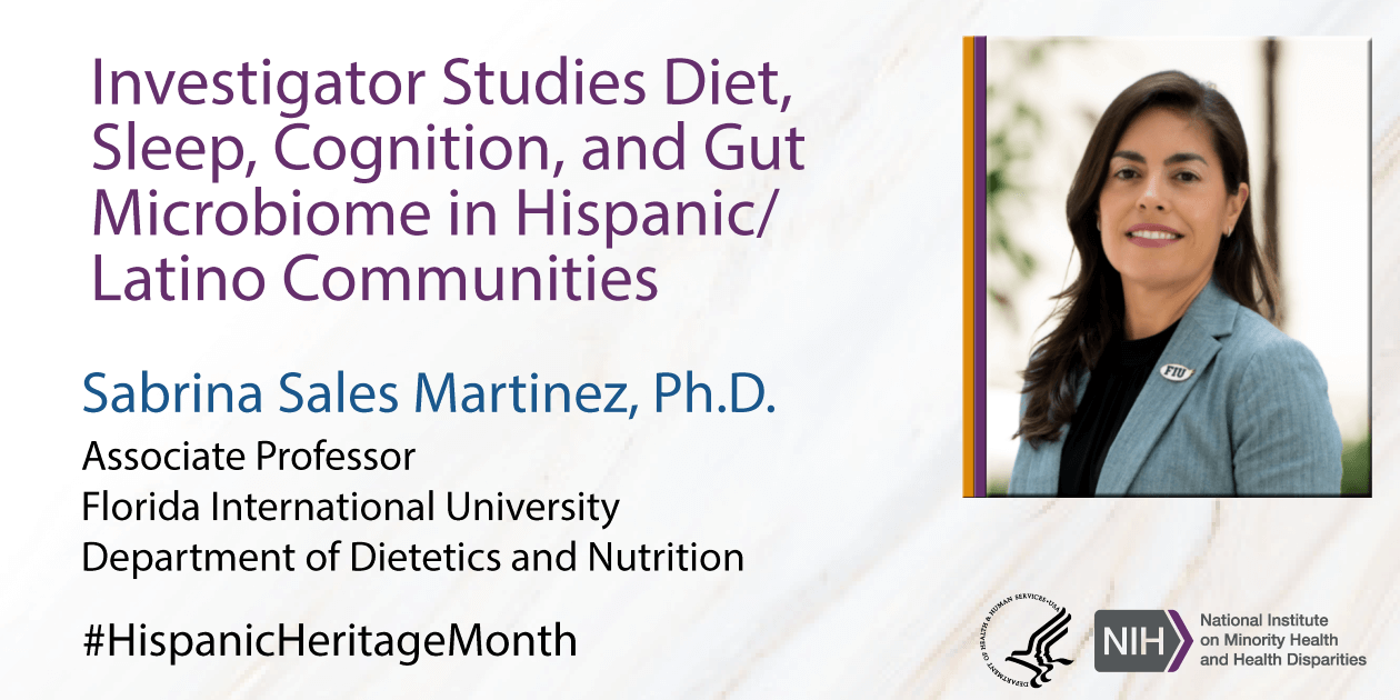 Photo of Dr. Sabrina Sales Martinez: Investigator Studies Diet, Sleep, Cognition, and Gut Microbiome in Hispanic/Latino Communities