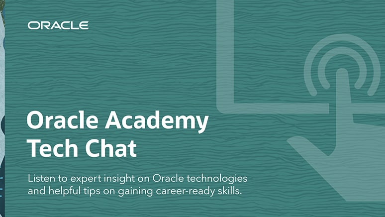 Oracle Academy Tech Chat