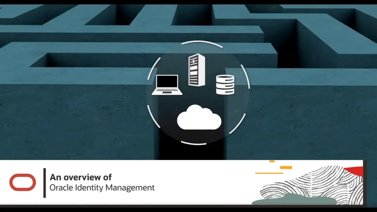 See an overview of Oracle Identity Management video