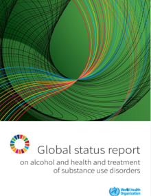 Global status report on alcohol and health and treatment of substance use disorders