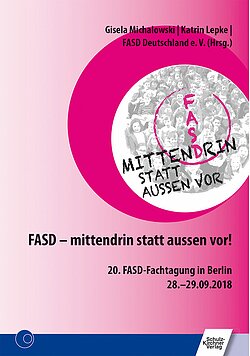 FASD - mittendrin statt au�en vor!