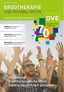 ERGOTHERAPIE UND REHABILITATION 2024 � Ausgabe 5